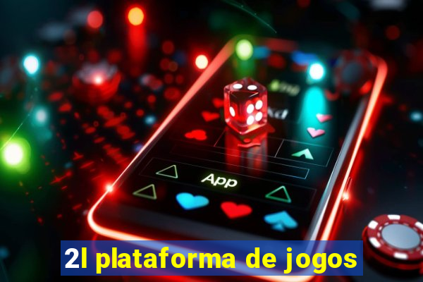 2l plataforma de jogos